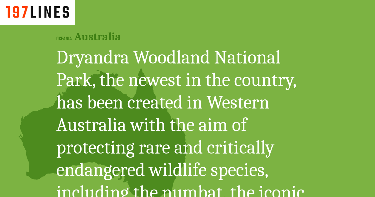 Dryandra Woodland National Park, the newest in the country, has been ...