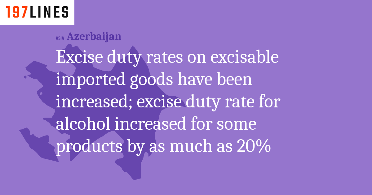 Excise duty rates on excisable imported goods have been increased ...