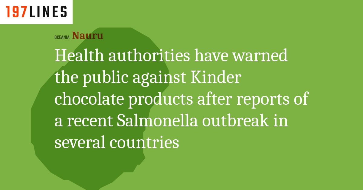 Health authorities have warned the public against Kinder chocolate products after reports of a