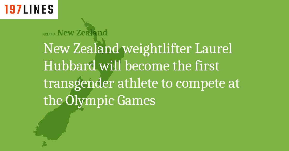 New Zealand Weightlifter Laurel Hubbard Will Become The First ...