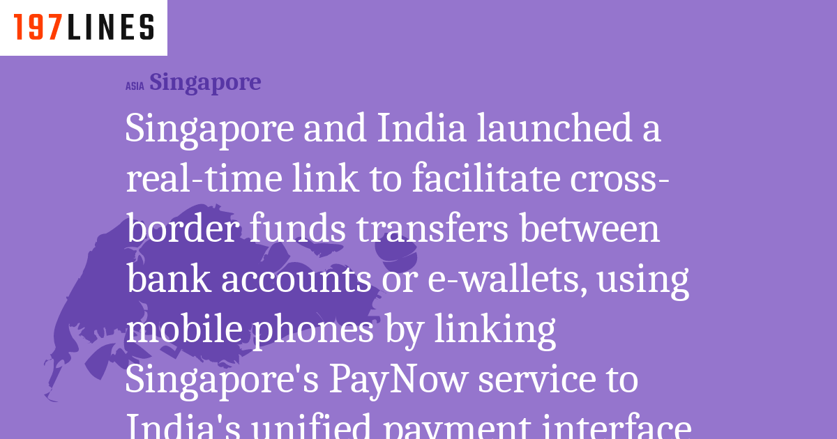Singapore and India launched a realtime link to facilitate cross