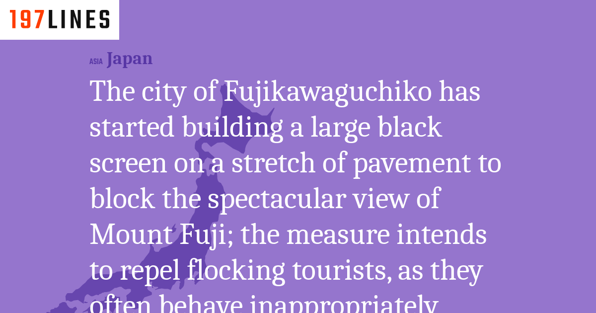 The city of Fujikawaguchiko has started building a large black screen