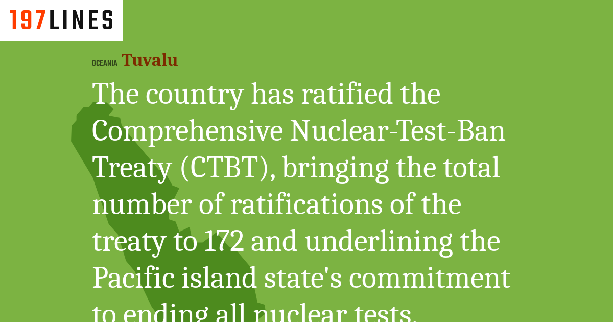 The country has ratified the Comprehensive NuclearTestBan Treaty