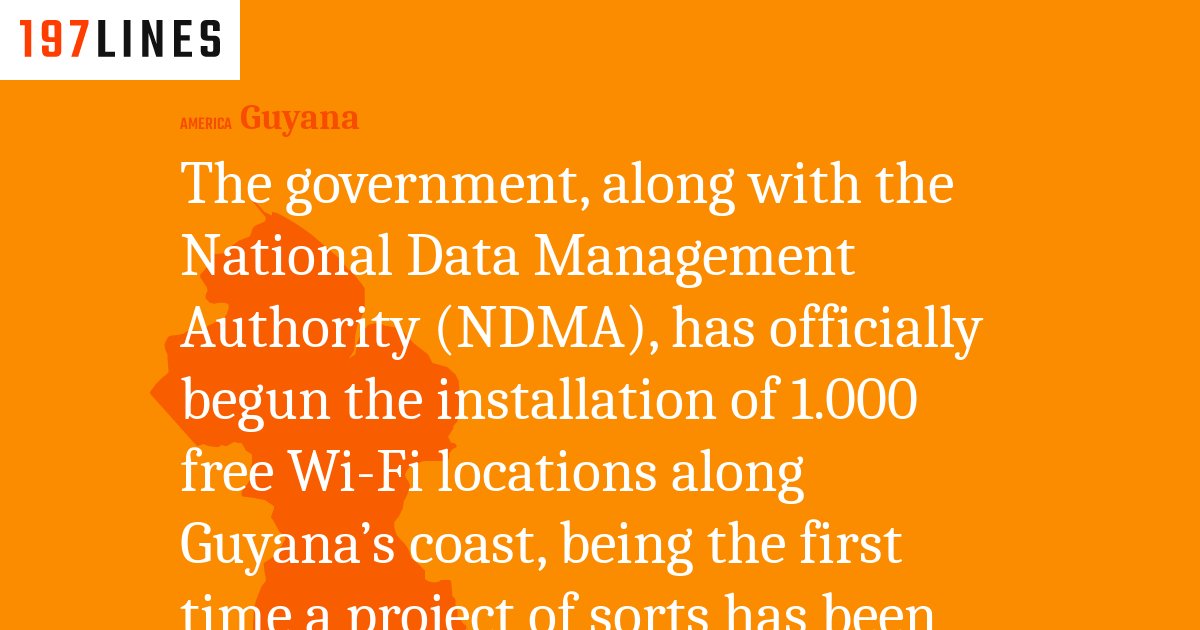 The government, along with the National Data Management Authority (NDMA