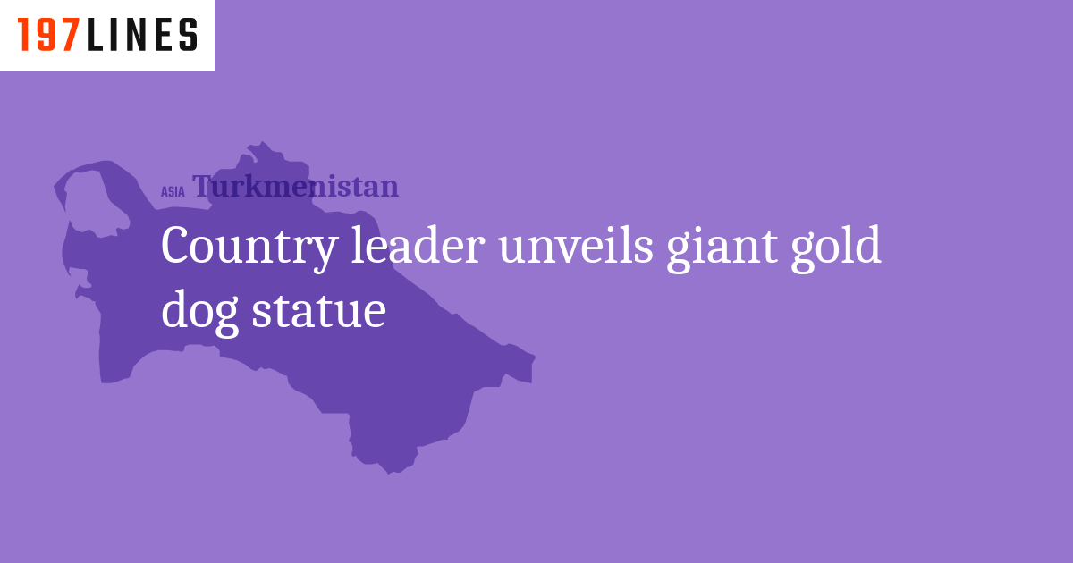 Country leader unveils giant gold dog statue 197lines